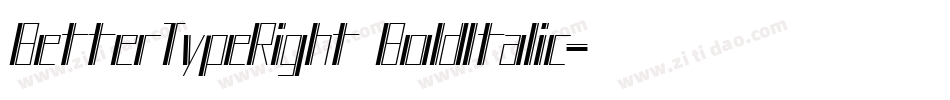 BetterTypeRight BoldItalic字体转换